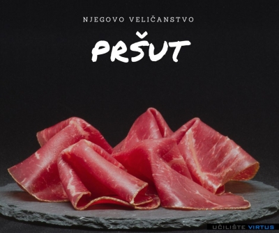 Njegovo veličanstvo Pršut